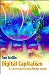 Digital Capitalism: Networking the Global Market System (The MIT Press) Law
