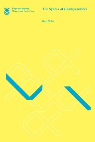 Syntax of Independence (Linguistic Inquiry Monographs, 44, Band 44) Social Sciences