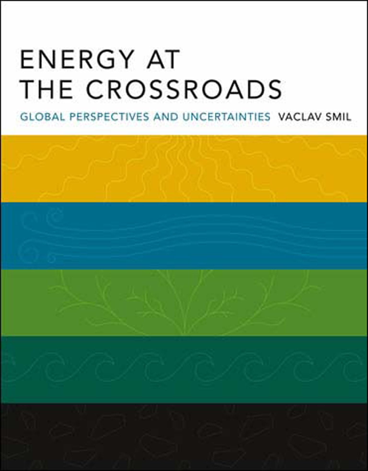 Energy at the Crossroads Business, Finance & Career