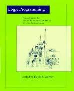 Logic Programming: Proceedings of the Tenth International Conference on Logic Programming June 21-24, 1993, Budapest, Hungary book