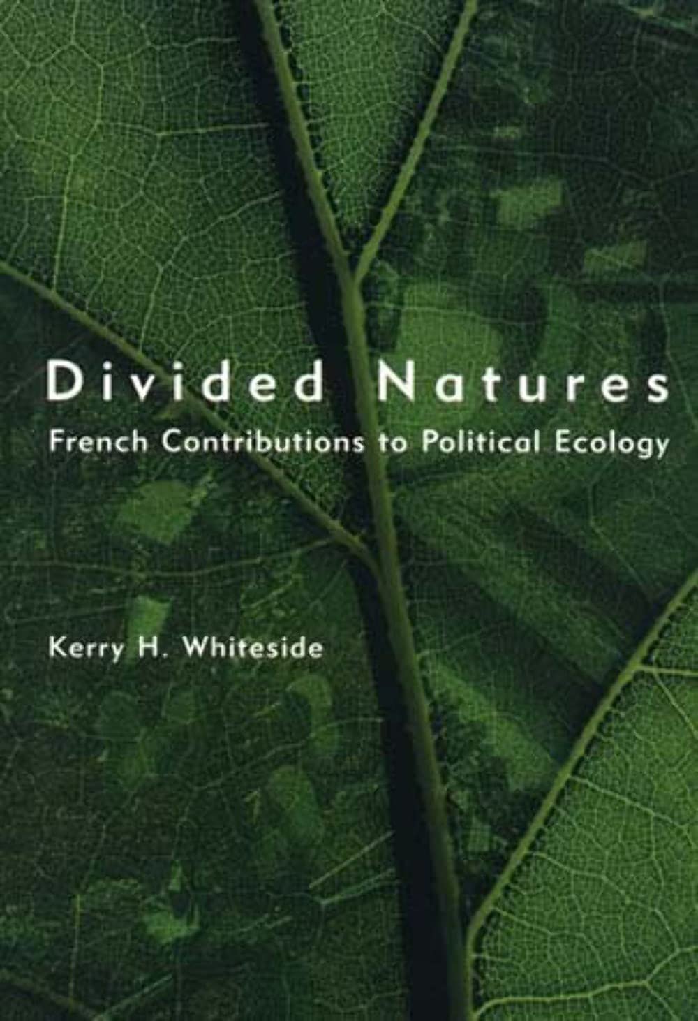 Divided Natures: French Contributions to Political Ecology book