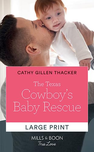 The Texas Cowboy's Baby Rescue book