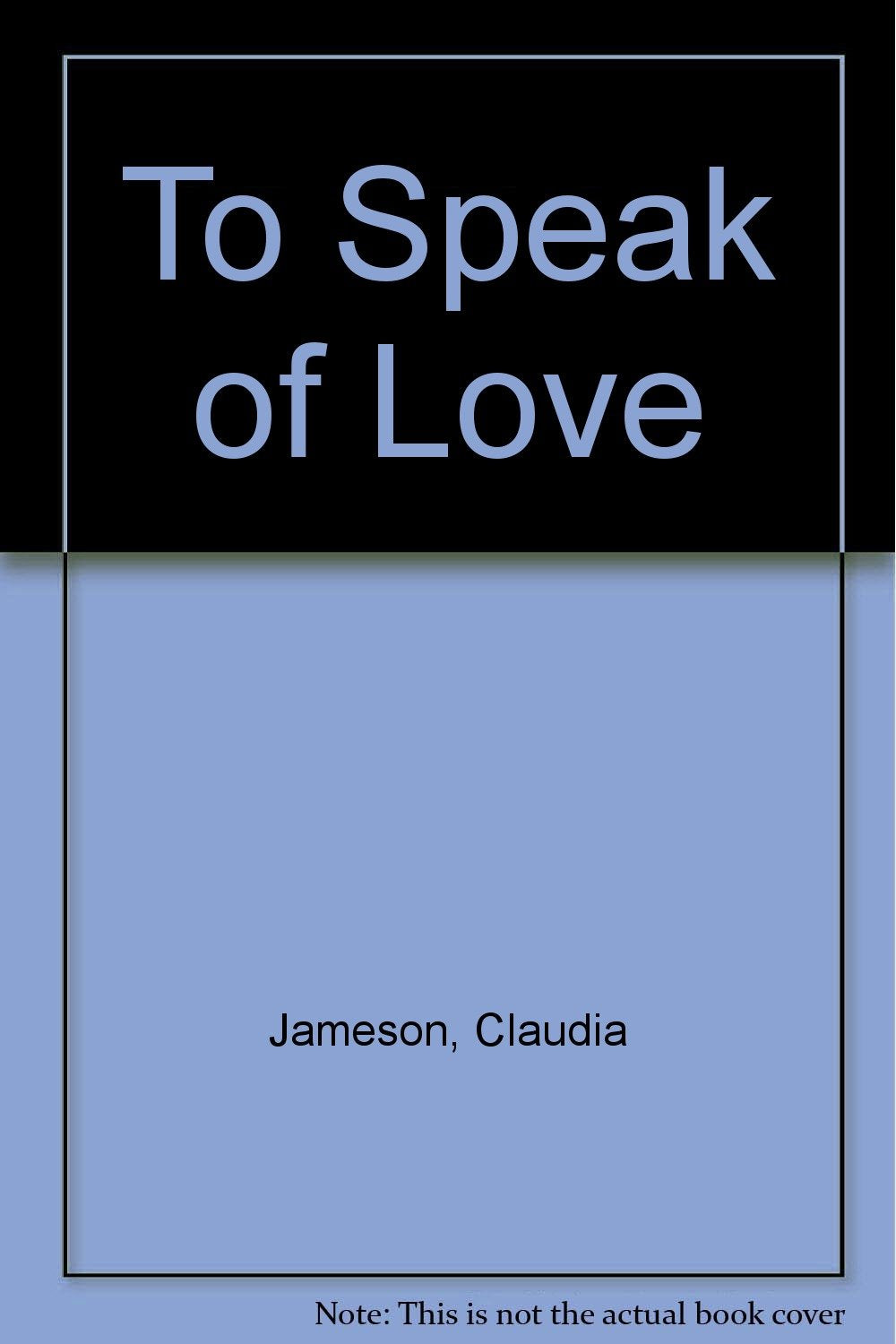 To Speak Of Love Contemporary literature