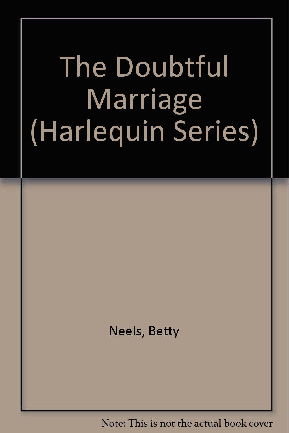 The Doubtful Marriage (Thorndike Large Print Harlequin Series) Contemporary Romance