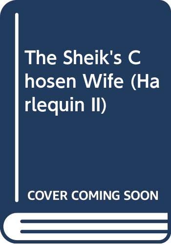 The Sheik's Chosen Wife book