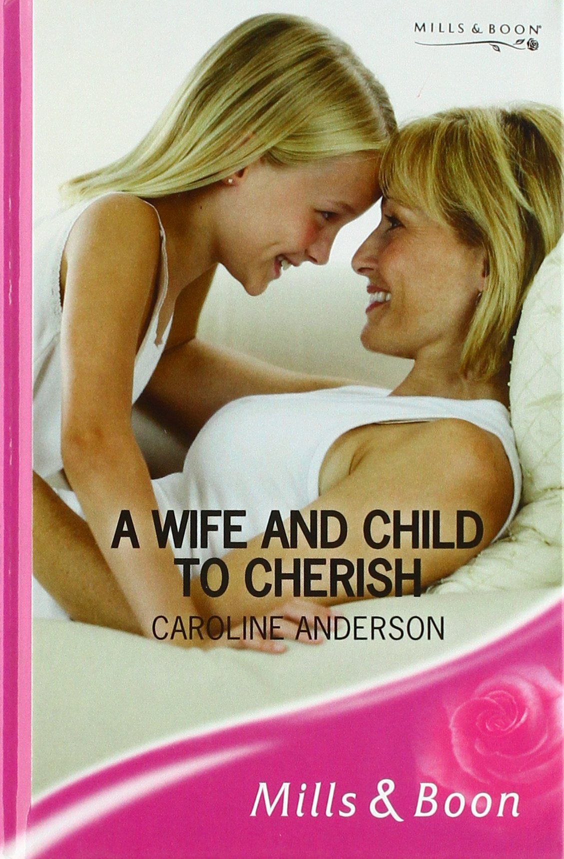 A Wife And Child To Cherish Contemporary Romance