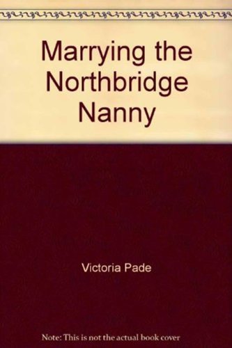 Marrying the Northbridge Nanny (Mills & Boon Largeprint Special Edition) Contemporary literature