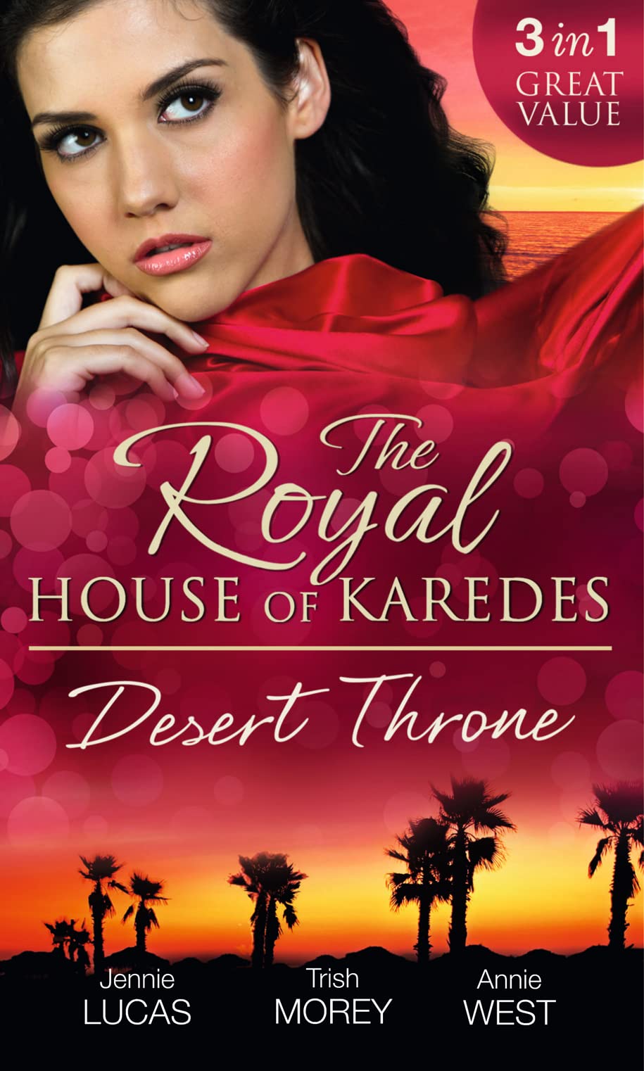 The Royal House of Karedes: The Desert Throne: Tamed: the Barbarian King / Forbidden: the Sheikh's Virgin / Scandal: His Majesty's Love-Child Contemporary literature Books