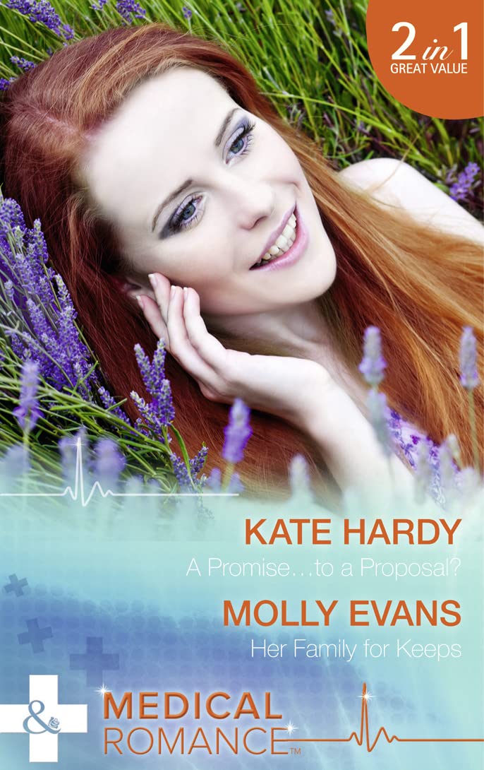 Promise ... to a Proposal?: A Promise...to a Proposal? / Her Family for Keeps Contemporary literature
