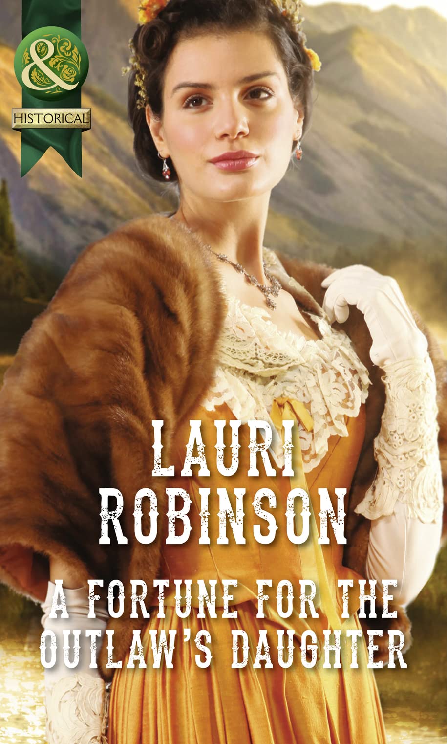 Robinson, L: Fortune for the Outlaw's Daughter (Historical) Books