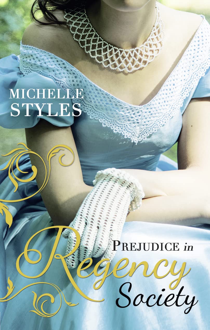 Prejudice in Regency Society: An Impulsive Debutante / a Question of Impropriety Historical Fiction