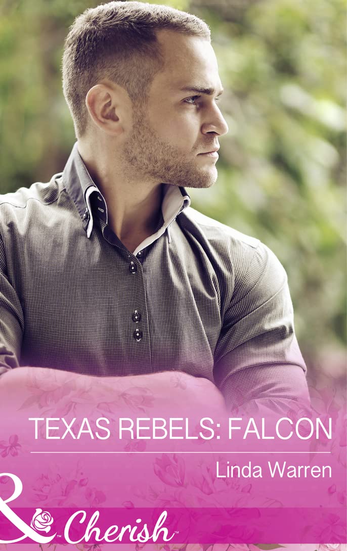 Texas Rebels: Falcon (Texas Rebels - Book 2) book