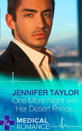 One More Night With Her Desert Prince (Mills & Boon Medical, Band 1242) Contemporary literature
