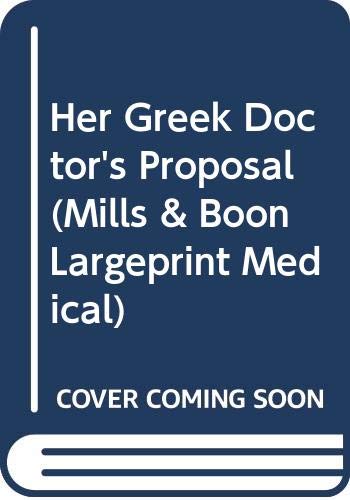Her Greek Doctor's Proposal Contemporary literature