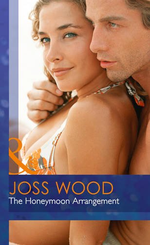 The Honeymoon Arrangement (Mills & Boon Hardback Romance) Contemporary literature