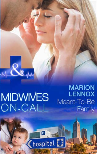 Meant-to-be Family (Midwives on-Call) Contemporary literature