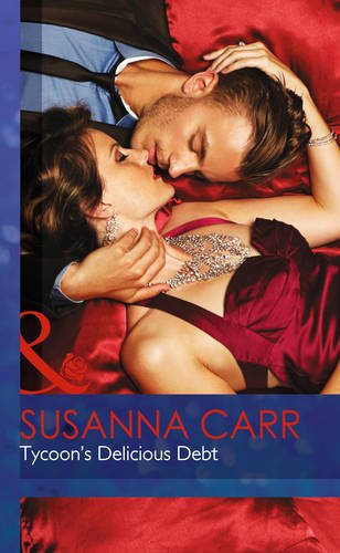 Tycoon's Delicious Debt (Mills & Boon Hardback Romance) Contemporary literature