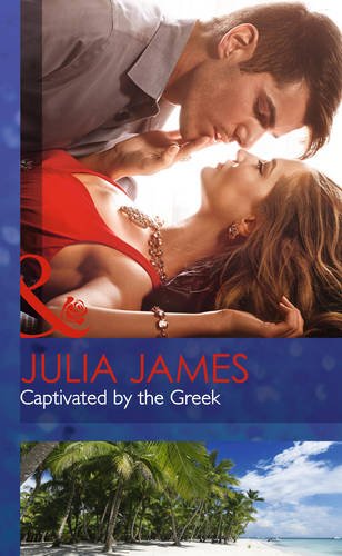 Captivated by the Greek (Mills & Boon Hardback Romance) Contemporary literature