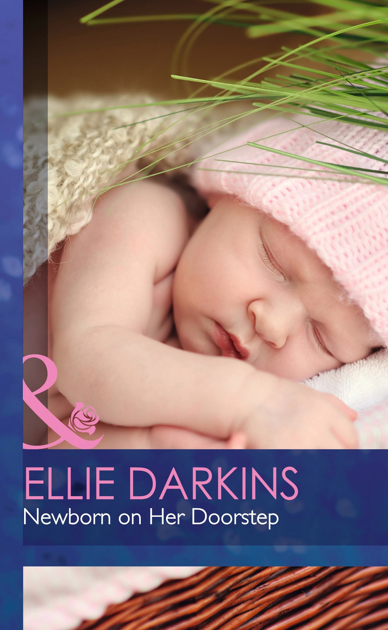 Newborn on Her Doorstep (Mills & Boon Hardback Romance) Contemporary literature