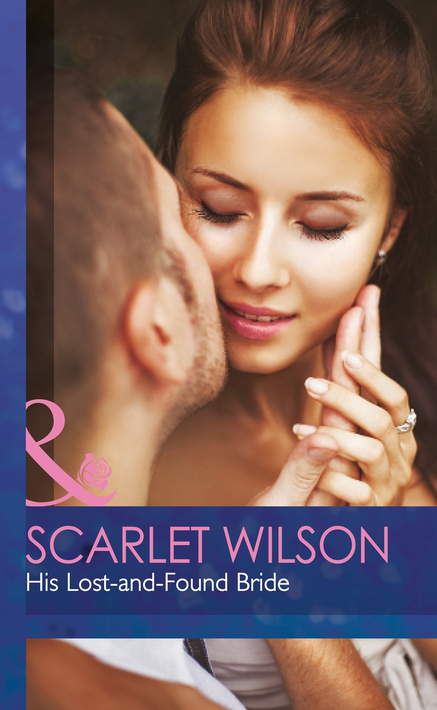 His Lost-and-Found Bride (Mills & Boon Hardback Romance) Contemporary literature