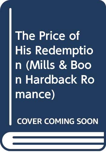 The Price of His Redemption (Mills & Boon Hardback Romance) Contemporary literature