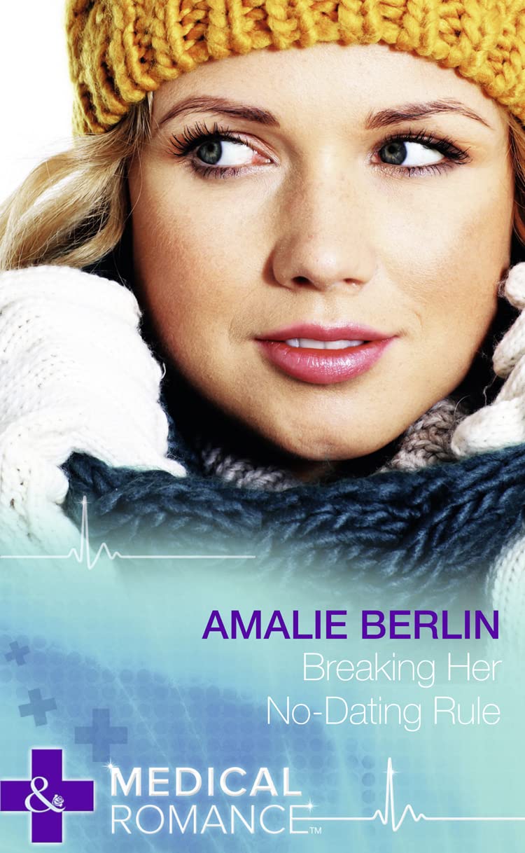 Breaking Her No-Dating Rule (Mills & Boon Medical Hardback) Contemporary literature