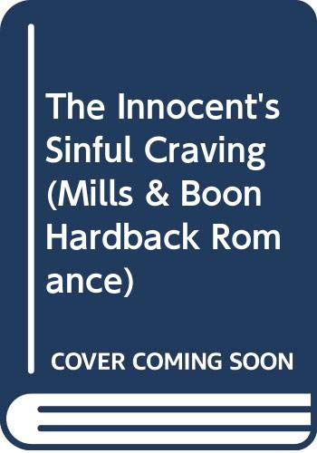 The Innocent's Sinful Craving (Mills & Boon Hardback Romance) Contemporary literature