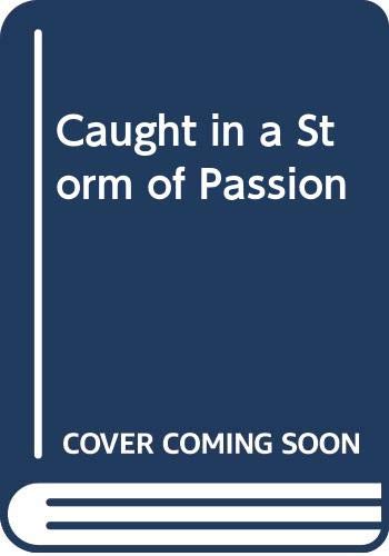 Caught in a Storm of Passion Contemporary literature