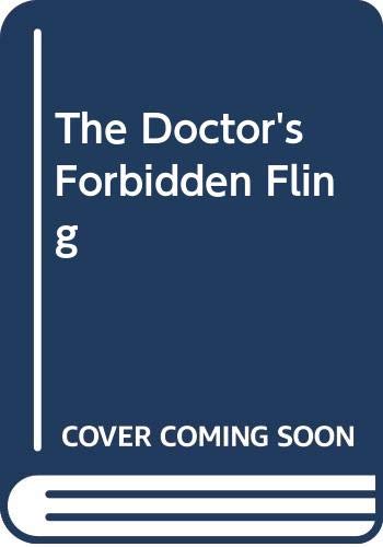 The Doctor's Forbidden Fling Contemporary Romance
