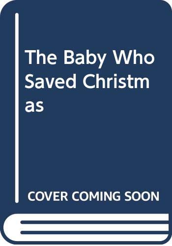 The Baby Who Saved Christmas Contemporary literature