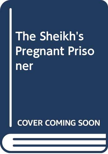 The Sheikh's Pregnant Prisoner Contemporary literature