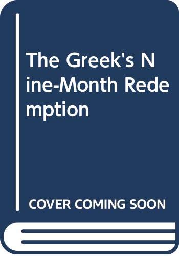 The Greek's Nine-Month Redemption book