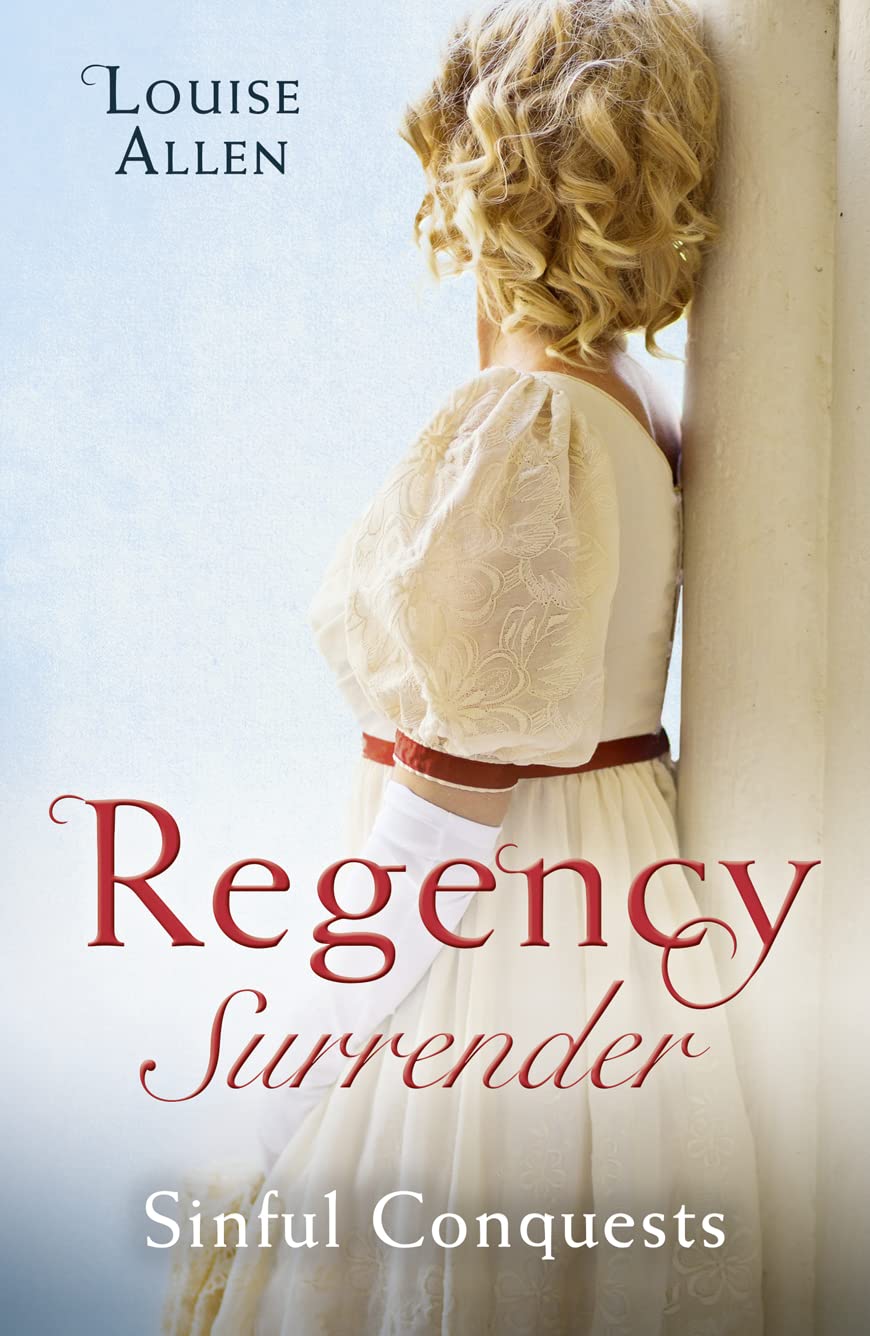 Regency Surrender: Sinful Conquests: The Many Sins of Cris De Feaux / the Unexpected Marriage of Gabriel Stone Historical Fiction