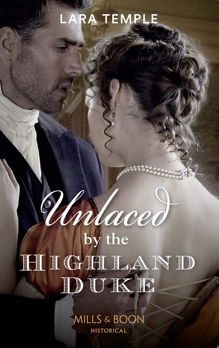 Unlaced By The Highland Duke (The Lochmore Legacy) Contemporary literature