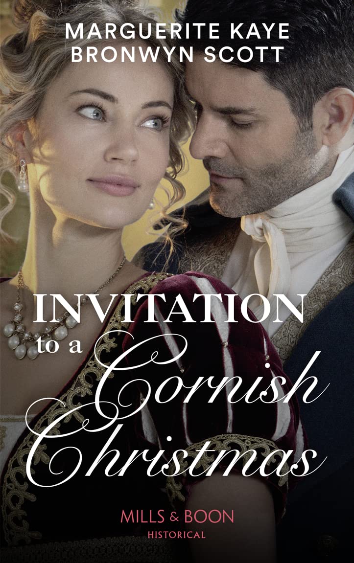 Invitation To A Cornish Christmas: The Captain’s Christmas Proposal / Unwrapping His Festive Temptation book