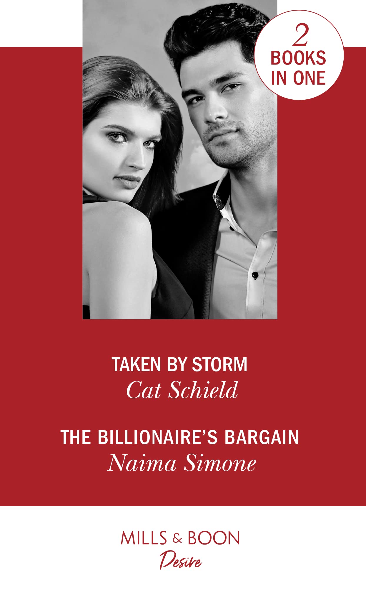 Taken By Storm / The Billionaire's Bargain: Taken by Storm (Dynasties: Secrets of the A-List) / the Billionaire's Bargain (Blackout Billionaires) book