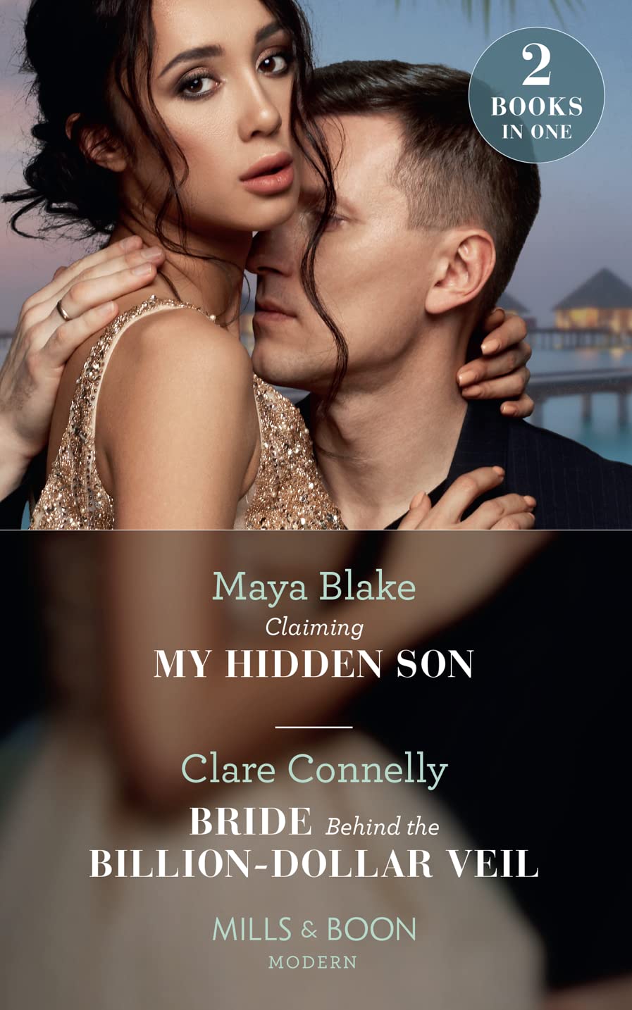 Claiming My Hidden Son / Bride Behind The Billion-Dollar Veil: Claiming My Hidden Son / Bride Behind the Billion-Dollar Veil book