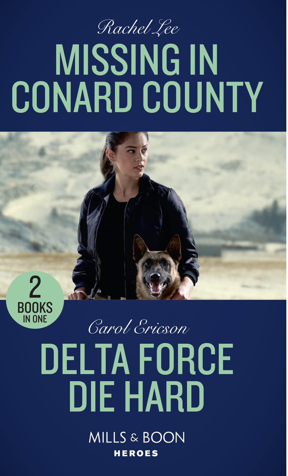 Missing In Conard County / Delta Force Die Hard: Missing in Conard County (Conard County: the Next Generation) / Delta Force Die Hard book