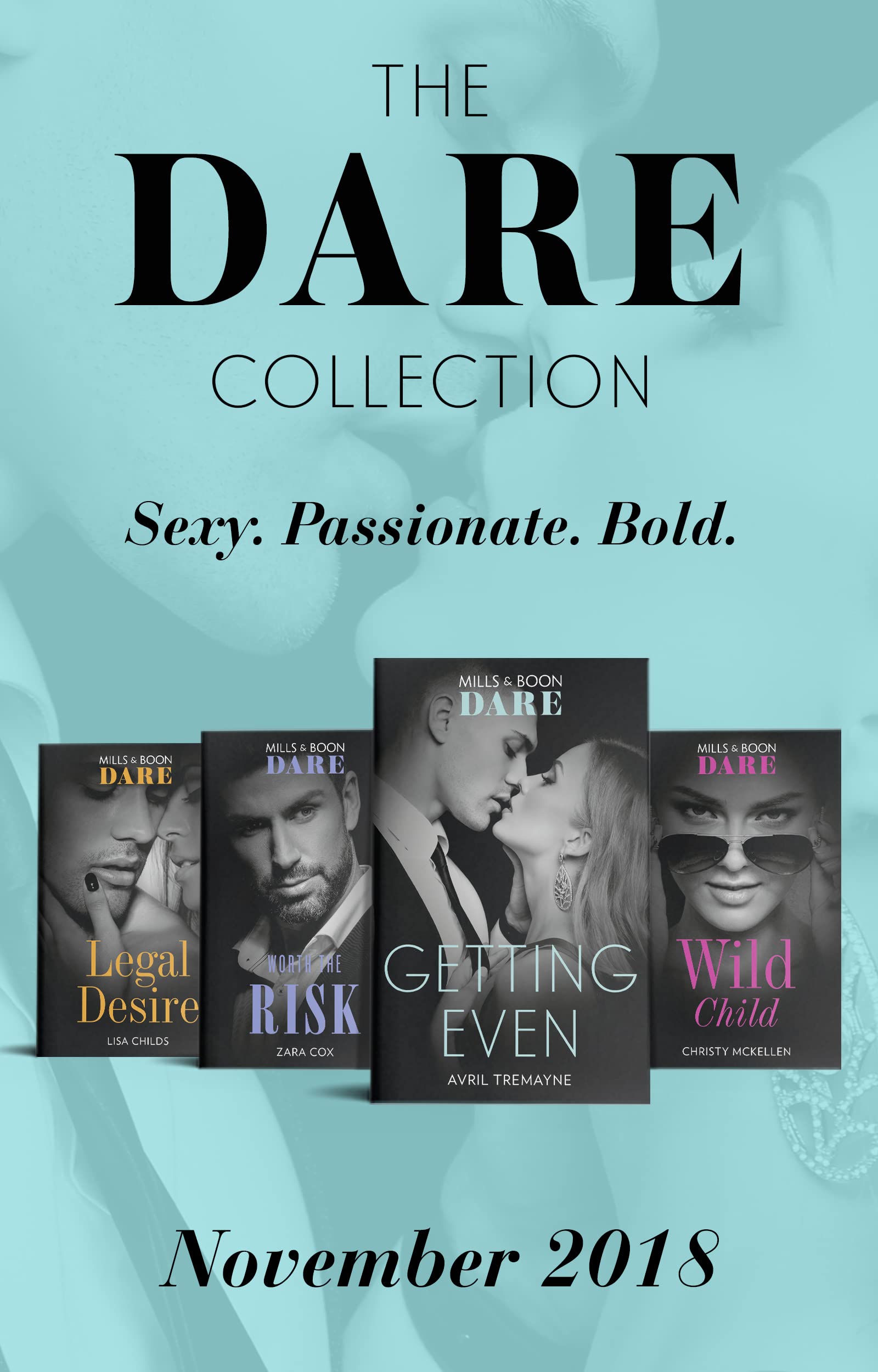 The Dare Collection November 2018: Worth the Risk (The Mortimers: Wealthy & Wicked) / Legal Desire / Wild Child / Getting Even book
