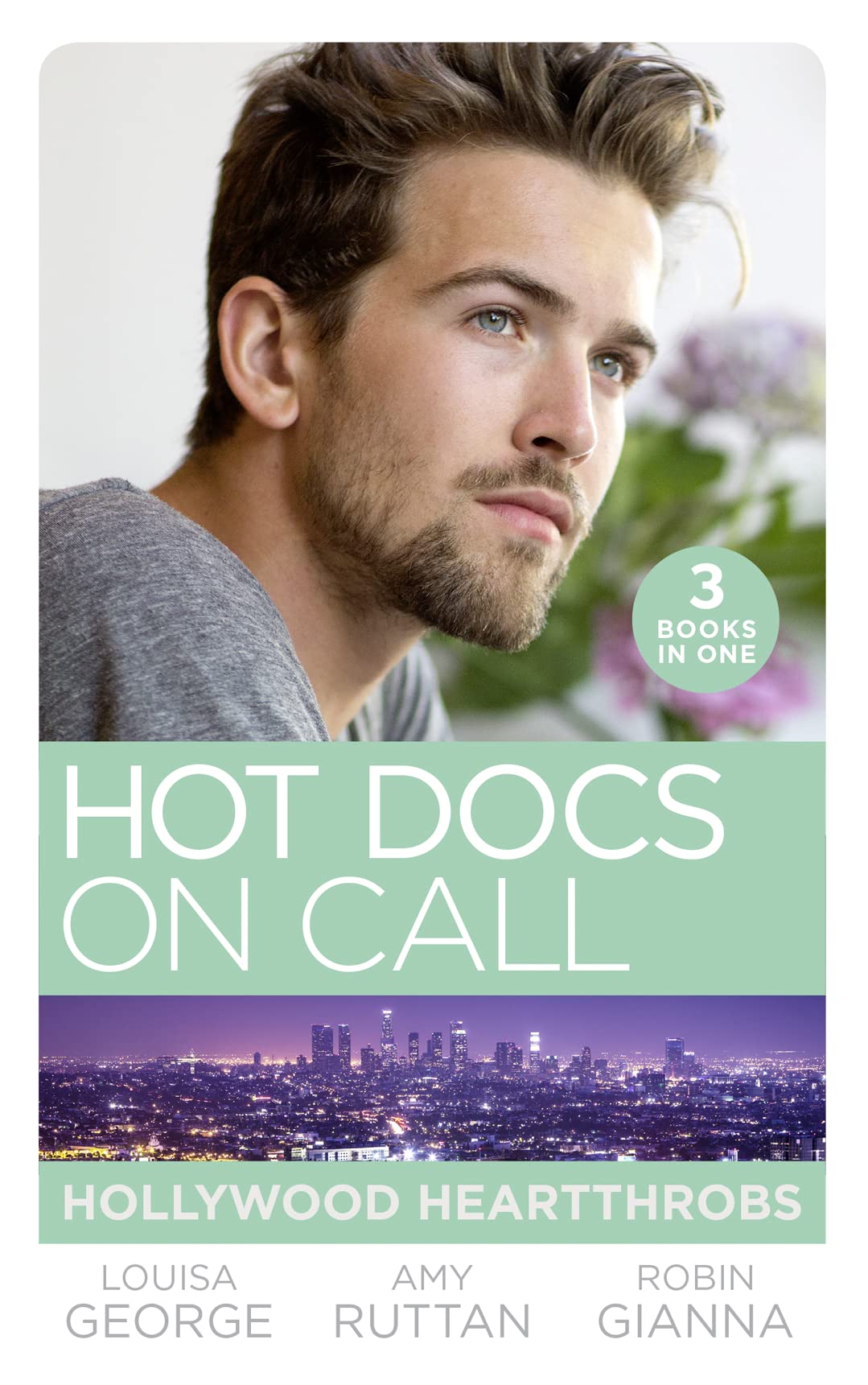 Hot Docs On Call: Hollywood Heartthrobs: Tempted by Hollywood's Top DOC (the Hollywood Hills Clinic) / Perfect Rivals… (the Hollywood Hills Clinic) / ... and the Midwife (the Hollywood Hills Clinic) Contemporary literature Books
