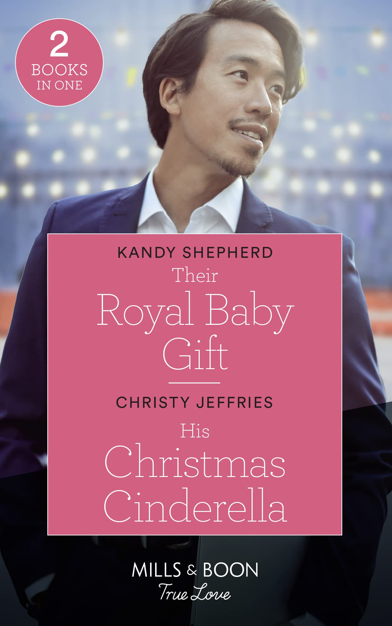 Their Royal Baby Gift / His Christmas Cinderella: Their Royal Baby Gift (Christmas at the Harrington Park Hotel) / His Christmas Cinderella (Montana Mavericks: What Happened to Beatrix?) Contemporary literature Books