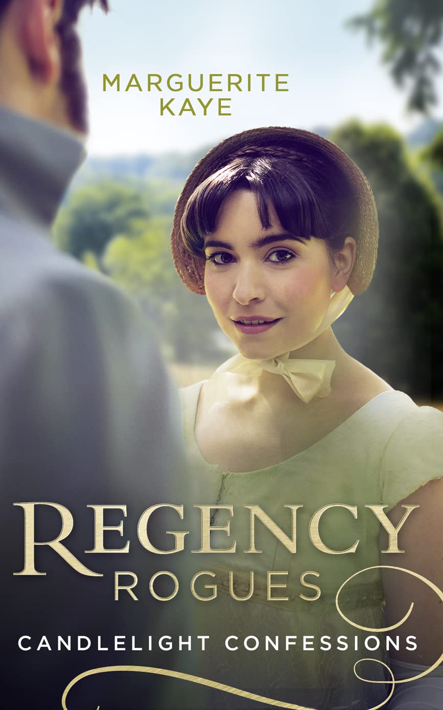 Regency Rogues: Candlelight Confessions: Outrageous Confessions of Lady Deborah / the Beauty within book