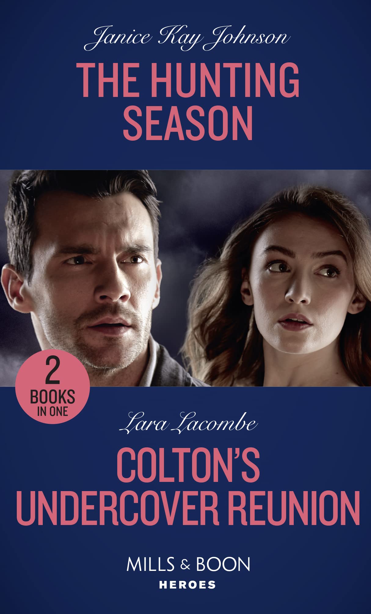 The Hunting Season / Colton's Undercover Reunion: The Hunting Season / Colton's Undercover Reunion (the Coltons of Mustang Valley) book