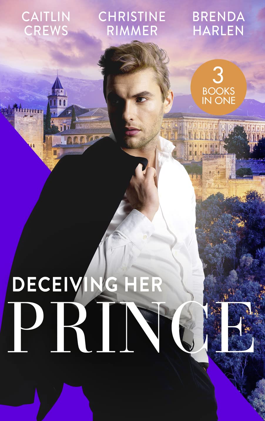 Deceiving Her Prince: The Prince's Nine-Month Scandal (Scandalous Royal Brides) / How to Marry a Princess / The Prince's Cowgirl Bride Contemporary literature Books