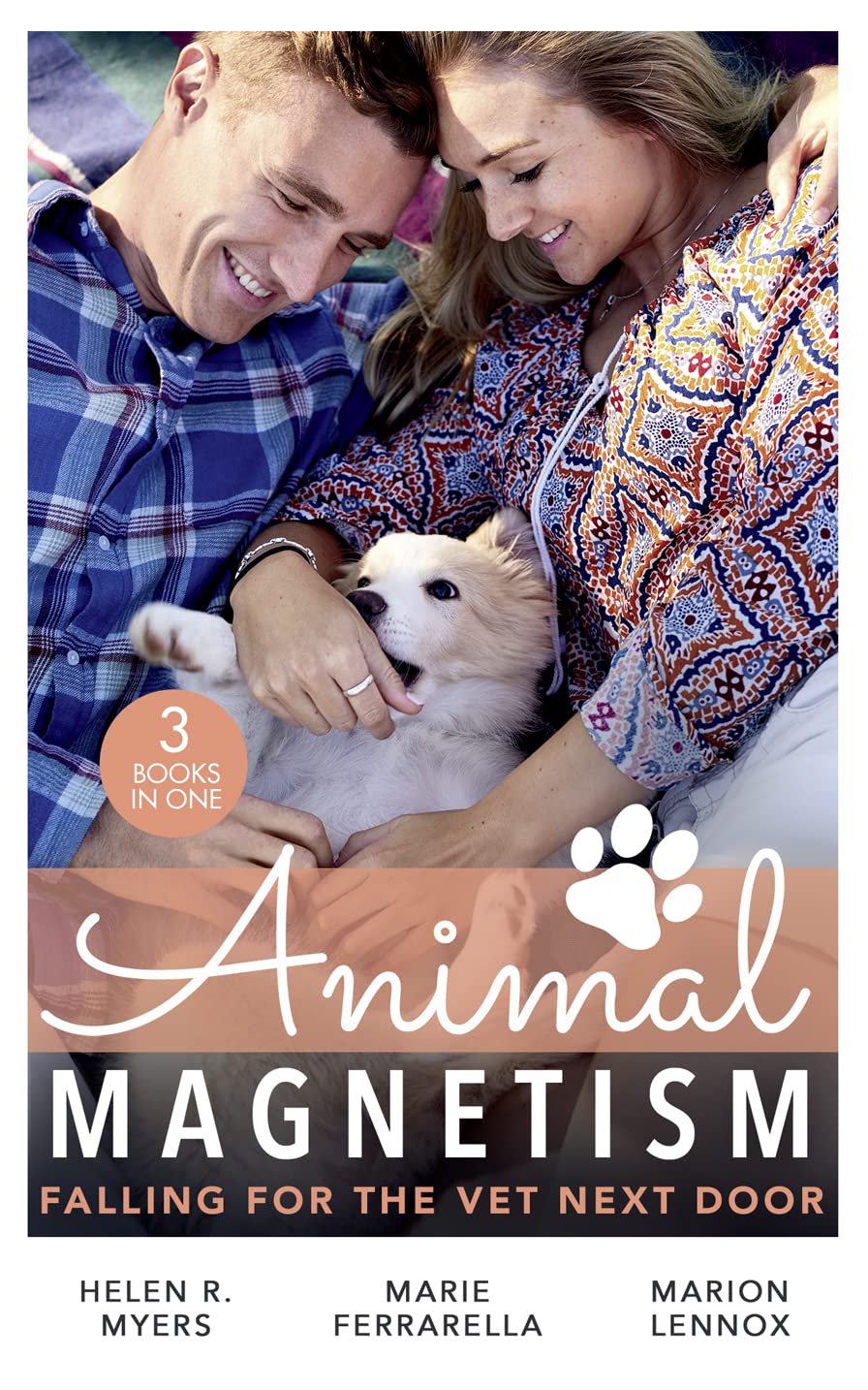 Animal Magnetism: Falling For The Vet Next Door: The Dashing Doc Next Door (Sweet Springs, Texas) / Diamond In The Ruff / Gold Coast Angels: A Doctor's Redemption Contemporary literature Books