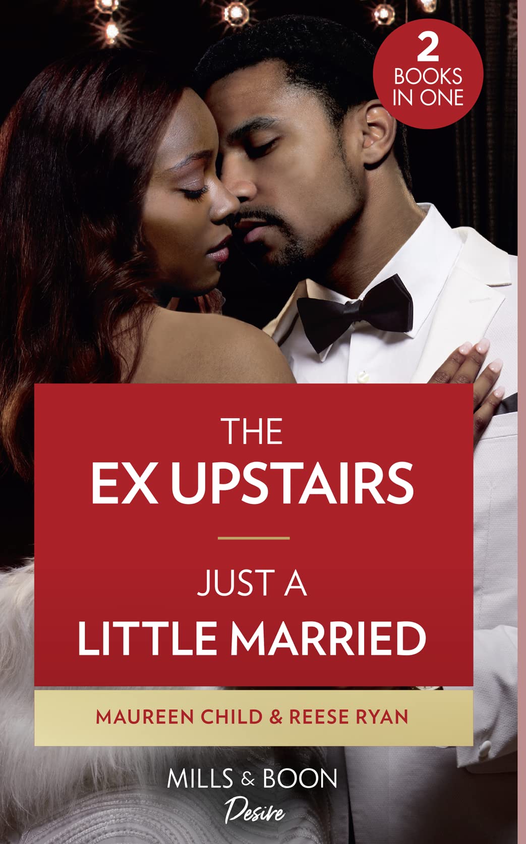 The Ex Upstairs / Just A Little Married: The Ex Upstairs (Dynasties: the Carey Center) / Just a Little Married (Moonlight Ridge) book