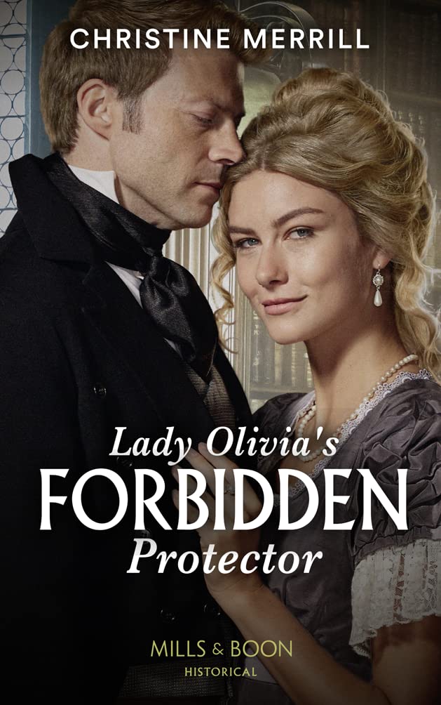 Lady Olivia's Forbidden Protector: A sexy Regency romance (Secrets of the Duke's Family) Historical Fiction
