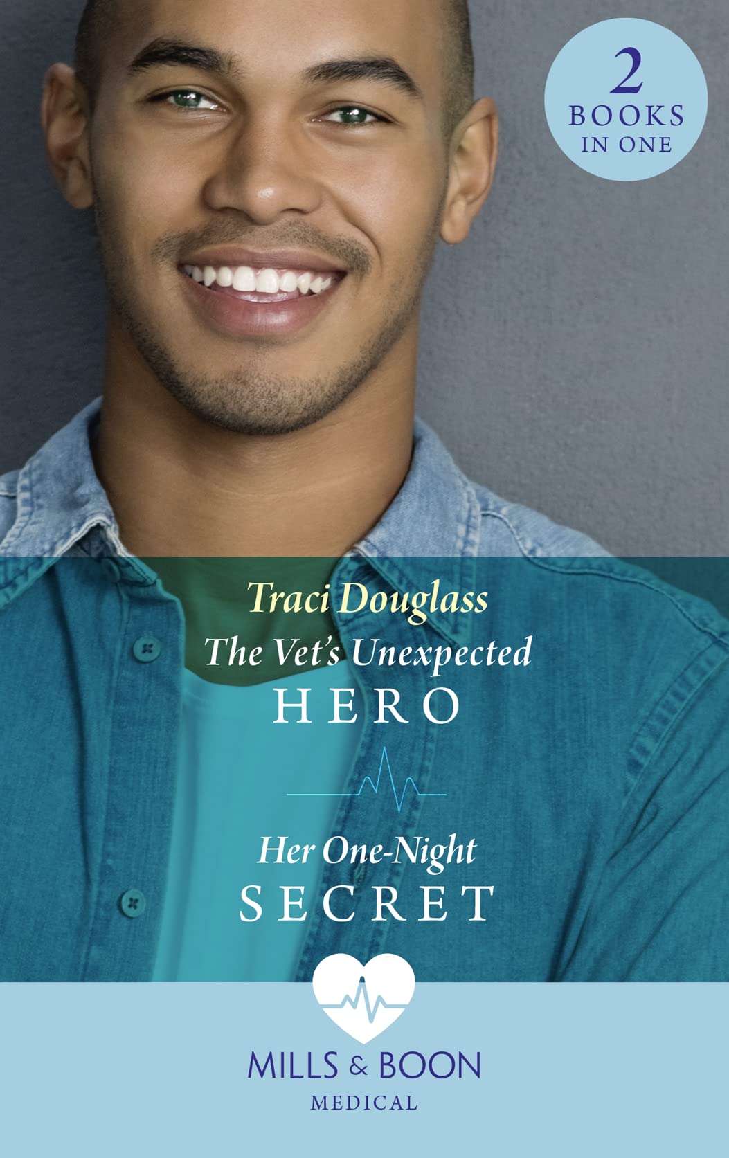 The Vet's Unexpected Hero / Her One-Night Secret: The Vet's Unexpected Hero (First Response in Florida) / Her One-Night Secret (First Response in Florida) book