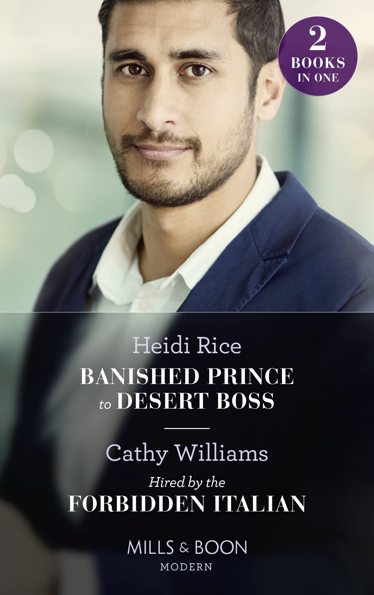 Banished Prince To Desert Boss / Hired By The Forbidden Italian: Banished Prince to Desert Boss / Hired by the Forbidden Italian book