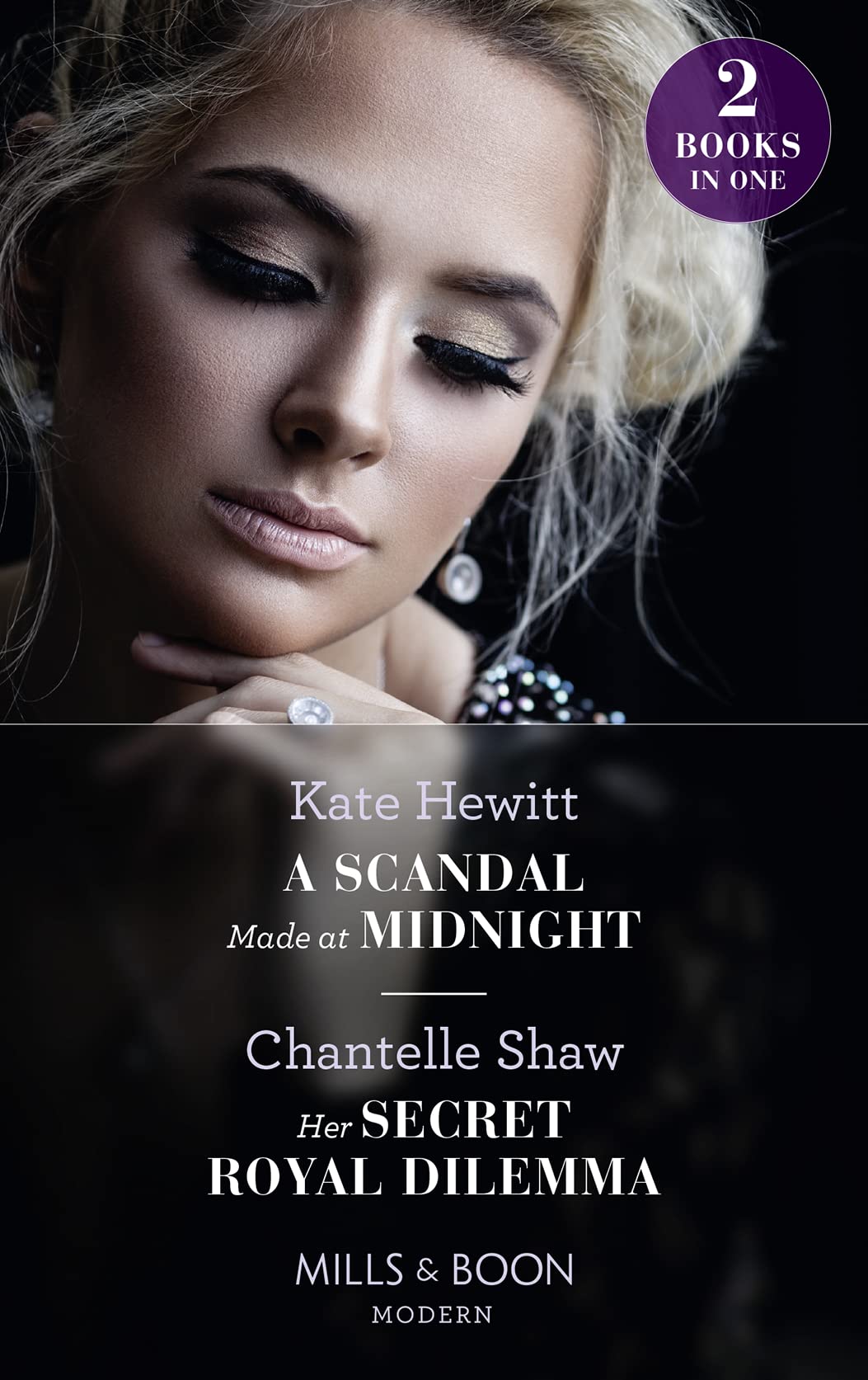 A Scandal Made At Midnight / Her Secret Royal Dilemma: A Scandal Made at Midnight (Passionately Ever After…) / Her Secret Royal Dilemma (Passionately Ever After…) book